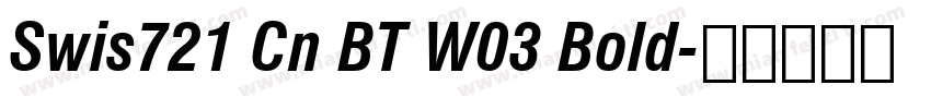 Swis721 Cn BT W03 Bold字体转换